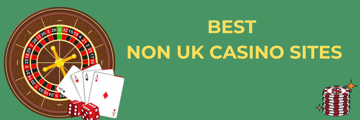 Best Non-UK Casinos Explore Top Choices for Players Best Non-UK Casinos Explore Top Choices for Players